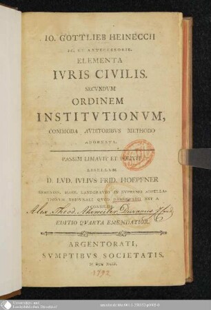 Io. Gottlieb. Heineccii Ic. Et Antecessoris. Elementa Ivris Civilis Secvndvm Ordinem Institutionvm : Commoda Avditoribvs Methodo Adornata
