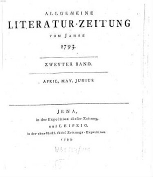 Allgemeine Literatur-Zeitung : ALZ ; auf das Jahr .... 1793,2, 1793, 2