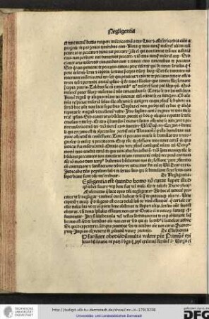 [N]egligentia est quando homo non curat super illud quod debet facere utrum bene fiat vel male, et de tali dicitur Hiere xlviii Maledictus qui...