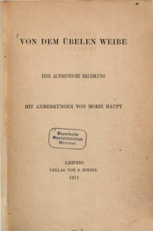 Von dem übelen Weibe : eine altdeutsche Erzählung