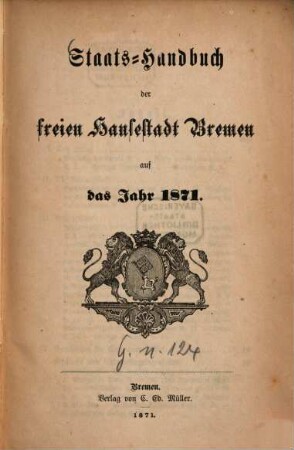 Staats-Handbuch der freien Hansestadt Bremen : auf das Jahr ... 1871, 1871