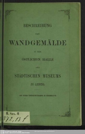 Beschreibung der Wandgemälde in der östlichen Halle des Städtischen Museums zu Leipzig