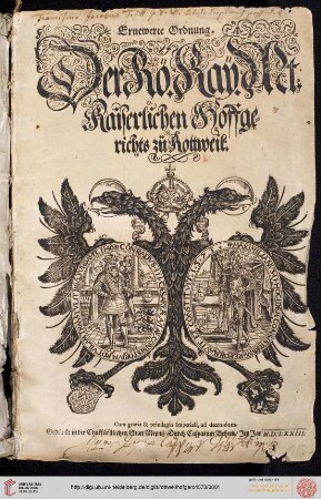 Ernewerte Ordnung der Rö. Kay. Mt. Kaiserlichen Hoffgerichts zu Rottweil