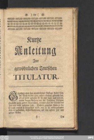 Kurtze Anleitung Zur gewöhnlichen Teutschen Titulatur.