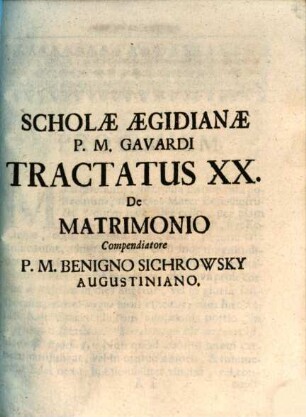 Theologia Scholastica Aegidio-Augustiniana, 20. De Matrimonio