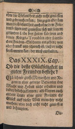 Das XXXIX. Cap. Ob die beste Glückseligkeit in guten Freunden bestehe?