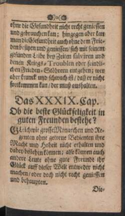Das XXXIX. Cap. Ob die beste Glückseligkeit in guten Freunden bestehe?
