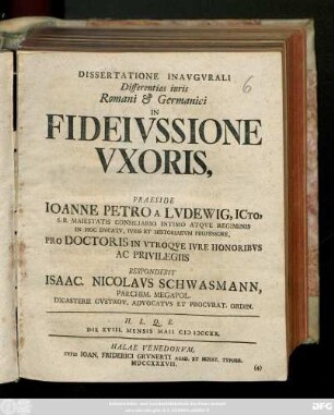 Dissertatione Inavgvrali Differentias iuris Romani & Germanici In Fideivssione Vxoris