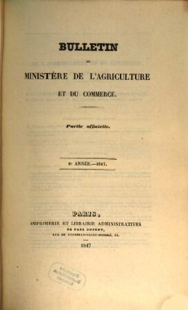 Bulletin du Ministère de l'Agriculture et du Commerce : partie officielle. 8. 1847