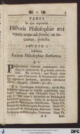 Pars I. In qua exponitur Historia Philosophiae aevi veteris usque ad Secula, ut vocantur, indocta.