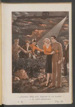 - ¡Azucena! ¡Hija mía! Sepárate de ese hombre... o no sabré contenerme. - [Ilustración]