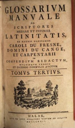 Glossarivm Manvale Ad Scriptores Mediae Et Infimae Latinitatis, Tomvs Tertivs