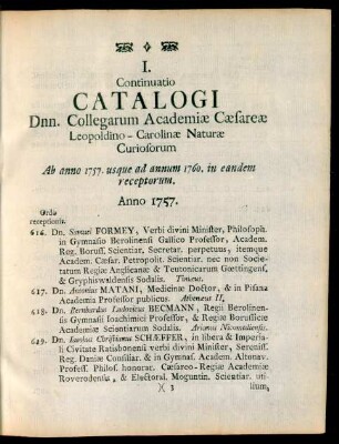 I.Continuatio Catalogi Dnn. Collegarum Academiae Caesareae Leopoldino-Carolinae Naturae Curiosorum, Ab anno 1757. usque ad annum 1760. in eandem receptorum.