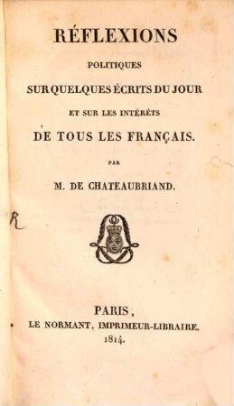 Réflexions politiques sur quelques écrits du jour et sur les intérêts de tous les Français