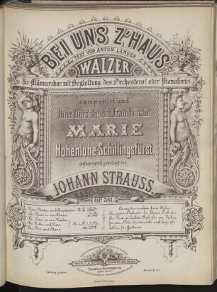 Bei uns z'Haus : Text von Anton Langer ; Walzer für Männerchor mit Begl. d. Orchesters (oder Pianoforte) ; op. 361