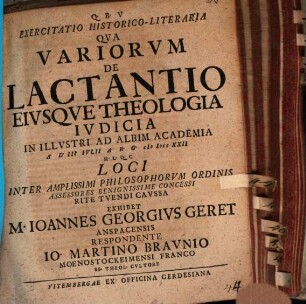 Exercitatio Historico-Literaria Qva Variorvm De Lactantio Eivsqve Theologia Ivdicia