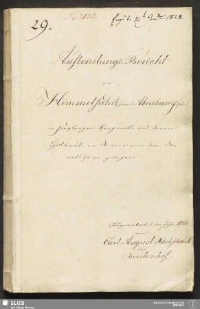Aufbereitungs-Bericht von Himmelfahrt sam̄t Abraham Fdgrb. in Freyberger Bergamts- und deren Halsbrükner Revier vor dem Donatsthore gelegen - 18.6786 4.
