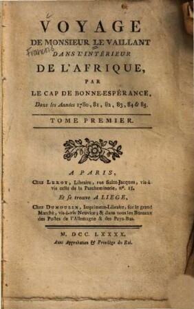 Voyage De Monsieur LeVaillant dans l'intérieur de l'Afrique, par le Cap de Bonne-Esperance : Dans les Années 1780, 81, 82, 83, 84 & 85, 1