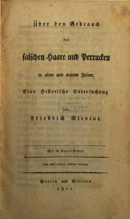 Über den Gebrauch der falschen Haare und Perrucken in alten und neuern Zeiten : Eine Historische Untersuchung. Mit 66 Kupferstichen