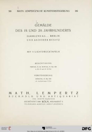 Nr. 319: Math. Lempertz'sche Kunstversteigerung: Gemälde des 19. und 20. Jahrhunderts : Sammlung A. S. ... Berlin und anderer Besitz ; Versteigerung: Dienstag, 19. Mai 1931