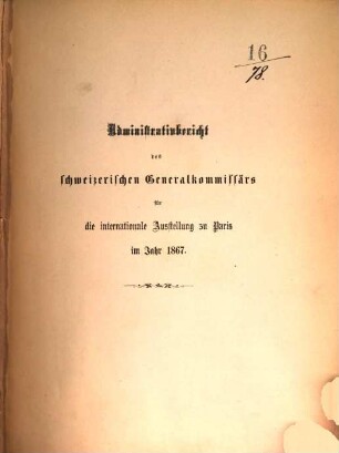 Berichte über die Betheiligung der Schweiz an der internationalen Ausstellung von 1867, sammt Katalog : Internationale Ausstellung von 1867. [Umschlagtitel.]