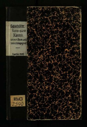 Führer durch Xanten, seinen Dom und seine Umgegend