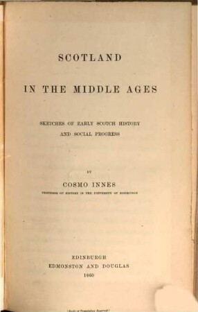 Scotland in the middle ages, sketches of early Scotch history and social progress