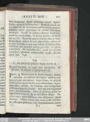 XV. C. Plinius Proculo Suo S. Roganti Proculo, ut versus suos emendaret ; respondet, id libenter se suscepturum esse.