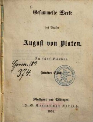 Gesammelte Werke des Grafen August von Platen : in fünf Bänden, 5