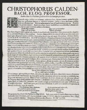 Christophorus Caldenbach, Eloq. Professor, Auditoribus suis Paschale gaudium felix faustumq́ue precatur