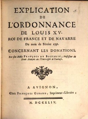 Explication Des Ordonnances De Louis XV. Roi De France Et De Navarre, 1