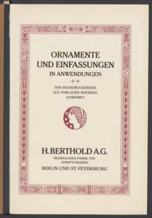 Ornamente und Einfassungen in Anwendungen : den Buchdruckereien als Vorlagen-Material gewidmet