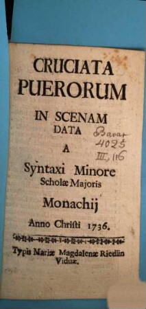 Cruciata Puerorum : In Scenam Data A Syntaxi Minore Scholae Maioris