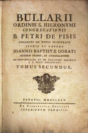 Bullarii Ordinis S. Hieronymi Congregationis B. Petri De Pisis. 2
