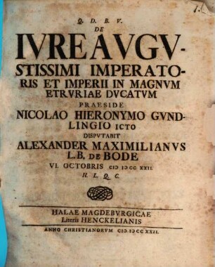 De iure Augustissimi Imperatoris et Imperii in Magnum Etruriae ducatum