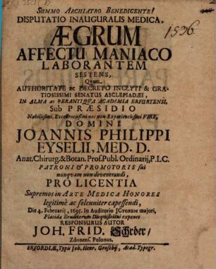 Disp. inaug. med. aegrum affectu maniaco laborantem sistens