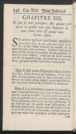 Chapitre XIII. Ce qui se doit pratiquer, lors qu'une personne de qualité nous fait l'honneur de nous venir voir, & quand nous devons visites = Das XIII. Capitel. Was zu thun, wenn uns eine vornehme Person die Ehre giebt uns zu besuchen, und wenn wir unsere Aufwartung abstatten sollen