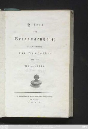 Bilder der Vergangenheit : Zur Erwekkung der Sympathie und des Mitgefühls