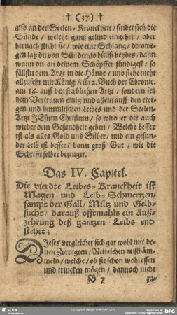 Das IV. Capitel. Die vierdte Leibes-Kranckheit ist Magen- und Leib-Schmertzen, sampt der Gall, Miltz und Gelbsucht, darauß offtmahls ein Außzehrung deß gantzen Leibs entstehet