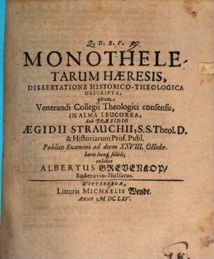 Monotheletarum haeresis, dissertatione hist. theol. descripta