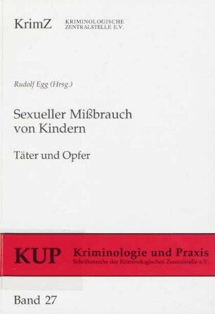 Sexueller Missbrauch von Kindern : Täter und Opfer