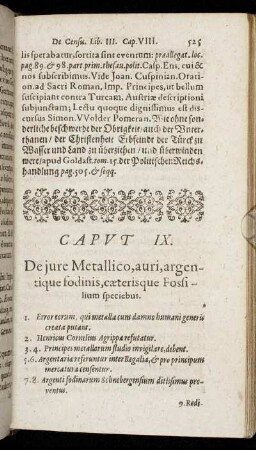 Caput IX. De jure Metallico, auri, argentique fodinis, cæterisque Fossilium speciebus.