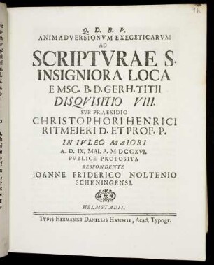 Animadversionvm Exegeticarvm Ad Scriptvrae S. Insigniora Loca E Msc. B. D. Gerh. Titii Disqvisitio VIII