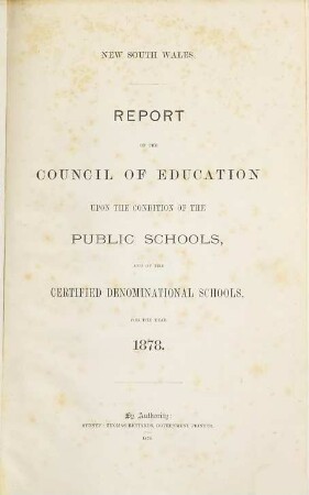 Report of the Council of Education upon the condition of the public schools and of the certified denominational schools : for the year .... 1878 (1879)