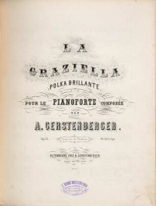La Graziella : polka brillante : op. 73