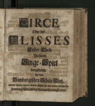 Circe Oder des Ulisses Erster Theil : In einem Singe-Spiel vorgestellet/ Auf dem Hamburgischen Schau-Platz