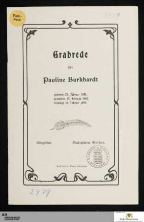 Grabrede für Pauline Burkhardt : geboren 24. Februar 1851, gestorben 17. Februar 1905. beerdigt 19. Februar 1905