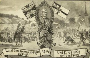 Lasst eure Herzen schlagen zu Gott! Und Eure Fäuste auf den Feind! 1914