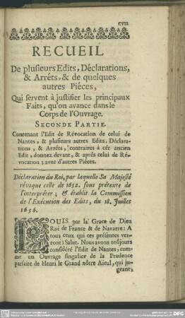 Seconde Partie. Contenant l'Edit de Révocatîon de celui de Nantes, & plusieurs autres Edits, Déclarations, & Arréts, 'contraires à cet ancien Edit, donnez devant, & aprés celui de Révocation; avec d'autres Piéces