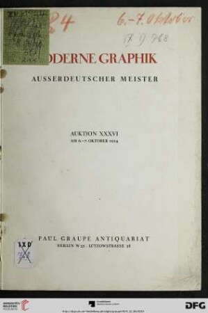 Nr. 36: Auktion / Paul Graupe, Antiquariat: Moderne Graphik ausserdeutscher Meister : darunter Brangwyn 100 Bl., Haden 20 Bl., Legros 15 Bl., Lunois 30 Bl., Munch 40 Bl., Pennell 45 Bl., Toulouse-Lautrec 250 Bl., Whistler 20 Bl., Zorn 160 Bl. ; Versteigerung den 6. Oktober, 7. Oktober 1924 (Katalog Nr. 36)
